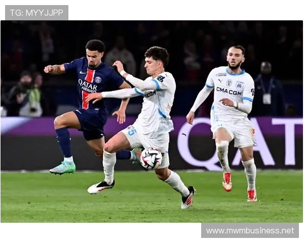 马赛对巴黎比赛因恶劣天气推迟进行具体安排待定